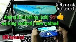 Screen Mirroring Android to PC | No Chromecast | No NET | No Root | USB | 100% WORKING
