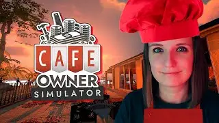 Я ДИРЕКТОР КАФЕ ► CAFE OWNER SIMULATOR ПРОХОЖДЕНИЕ НА РУССКОМ