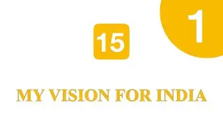 MY VISION FOR INDIA - NIOS - ENGLISH - CHAPTER - 15 - PART - 1 - CLASS 10 - SECONDARY