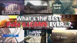The Top 10 Best FaZe ILLCAMS of All-Time