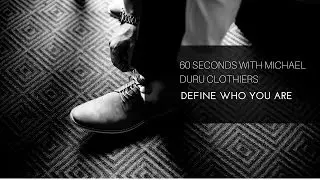 DEFINE WHO YOU ARE - MICHAEL DURU CLOTHIERS - HOOKED