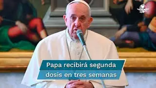 Papa Francisco recibe la primera dosis de la vacuna contra el Covid-19