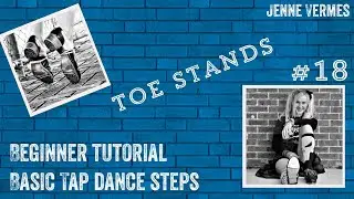 LEARN TO TAP DANCE - TOE STANDS - Free online dance class! - Tap Dance Step Tutorial