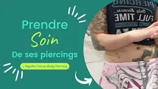 Prendre soin de ses piercings