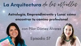 Astrología, Emprendimiento y Luna | Cómo ejercer la astrología hoy y encontrar tu camino