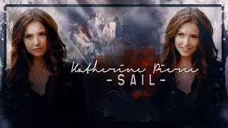 ► KATHERINE PIERCE || S A I L