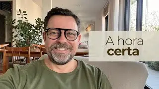 A HORA CERTA EXISTE