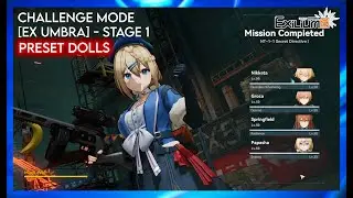 Challenge Mode [Ex Umbra] - Stage 1 (Preset Dolls)