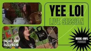 Yee Loi Live Performance + Interview | Dead Air Records Podcast | #22