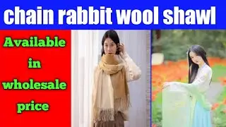 China rabbit wool shawl new design available in wholesale price