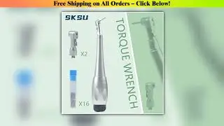 Dental Implant Universal Torque Wrench Handpiece Screwdriver Prosthetic Kit For Dental Clinic