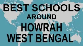 Schools around Howrah, West Bengal    CBSE, Govt, Private, International | Total Padhai
