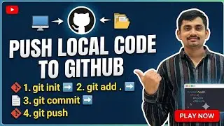 How to Push Your Local Code to a Git Repository | Step-by-Step Guide 🚀