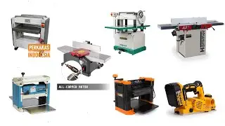 Types of wood planer machines and their main functions.