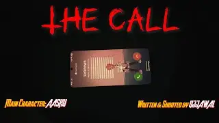 THE CALL | A Horror Short Film by AASHU