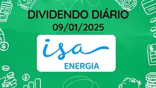 Dividendos do dia 09/01/2025 - ISAE3 - ISAE4 - ISA ENERGIA BRASIL