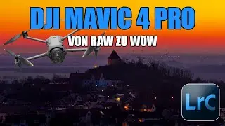 DJI Mavic 4 Pro RAW &ndash; meine ersten 5 Fotos in Lightroom