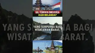 Surga Bali hasil rekayasa Kolonialisme Belanda? 🏝️🇳🇱🤔