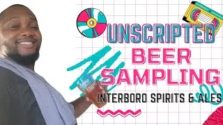 Unscripted Beer Sampling Interboro Spirits & Ales