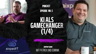 KI als Gamechanger | Folge 5: Cloud – aber sicher! | #aixpedIT #Podcast
