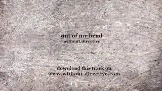 without.directive - out of my head