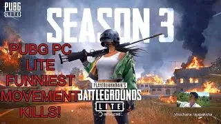 PUBG PC  LITE  FUNNIEST MOVEMENT KILLS!