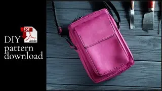 Making a leather crossbody bag | PDF pattern | DIY leather phone bag  | Tutorial | Template