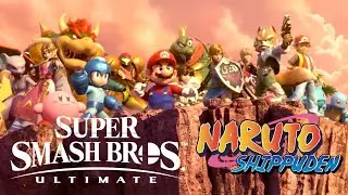 Super Smash Bros. Ultimate Anime Opening - Silhouette (Naruto Shippuden)