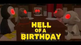 Hell Of A Birthday Gameplay! - So no one wanted to come to my party HUH!