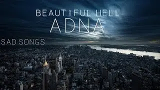 Adna - Beautiful Hell