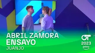 ENSAYO de JUANJO con ABRIL (31 enero) | OT 2023