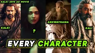 Kalki 2898 AD Every Character Explain | Kalki Movie Release Date | Common Entertainer
