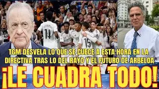 🚨LE ENCAJA TODO | TGM desvela lo que se CUECE en Valdebebas con los jugadores del R.Madrid y Arbeloa