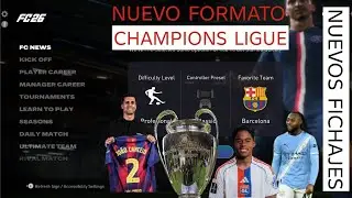 DFL 26 NUEVO FORMATO CHAMPIONS LIGUE Y FICHAJES NUEVOS 