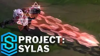 PROJECT: Sylas Skin Spotlight - Pre-Release - League of Legends
