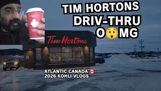 TIM HORTONS DRIVE-THRU SE COFFEE PEHI BAAR LI | OMG ! 😳😂 | KOHLI VLOGS | ATLANTIC CANADA 🇨🇦 2026
