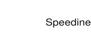 How to pronounce Speediness
