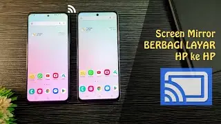 Screen Mirror (berbagi layar) HP ke HP