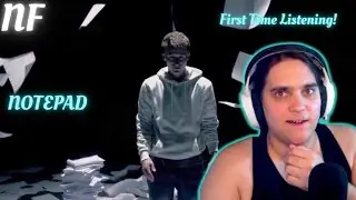 He's writing from a deep place!| NF-Notepad| First time reaction