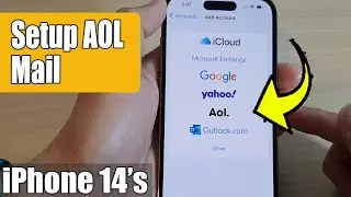 iPhone 14's/14 Pro Max: How to Setup Aol. Mail
