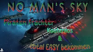 No man's sky 🛸 Piratenfrachter kostenlos und total easy bekommen 🪐