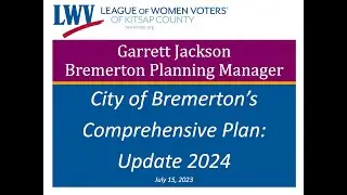 2024 Bremerton Comprehensive Plan Update with Garrett Jackson Planning Manager