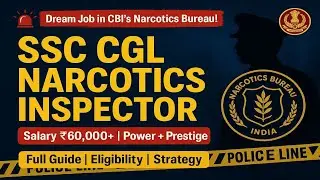 SSC CGL Narcotics Inspector: Job Profile Explained.