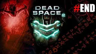 DEAD SPACE 2 Walkthrough Gameplay Part 15 END - It Ends Here