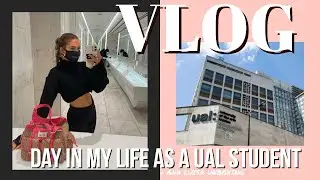 VLOG - DAY IN MY LIFE AS A UAL / LONDON COLLEGE OF FASHION STUDENT.  ANA LUISA UNBOXING.