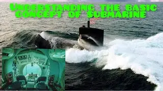 Understanding the basic concept of submarine...👺😈