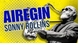 Sonny Rollins - Airegin - Tenor Saxophone Solo Transcription (Bb)
