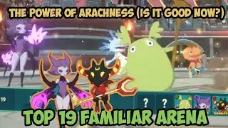 The Power of Arachness Goes to Top 19 Familiar Arena - Ni No Kuni Crossworlds
