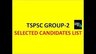 TSPSC GROUP 2 SELECTED CANDIDATES FOR INTERVIEW |