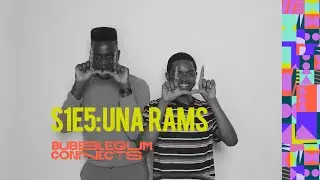#BubblegumConnects: Ep 5 - Una Rams in conversation with Unami Kombanie